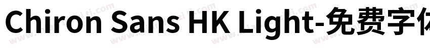 Chiron Sans HK Light字体转换